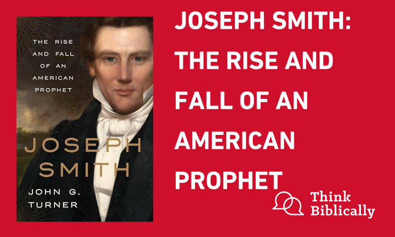 Joseph Smith: The Rise and Fall of an American Prophet