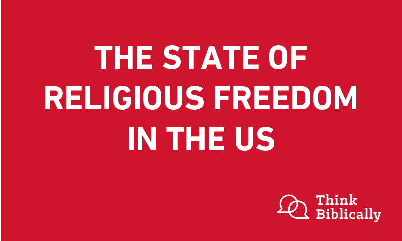 The State of Religious Freedom in the US