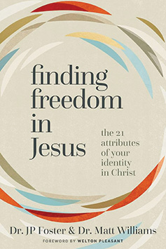 Finding Freedom in Jesus: The 21 Attributes of Your Identity in Christ Book Cover