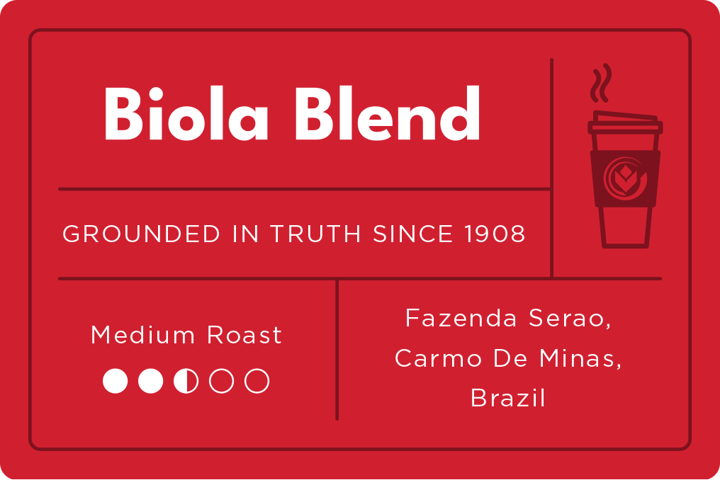 Biola Blend. Grounded in truth since 1908. Medium roast. Fazenda Serao, Carmo De Minas, Brazil.