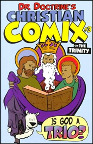 Dr. Doctrine's Christian Comix on the Trinity