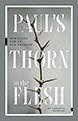 Paul's Thorn in the Flesh: New Clues for an Old Problem