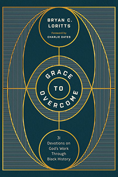 Grace to Overcome: 31 Devotions on God’s Work Through Black History Book Cover