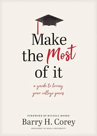 Cover of Make the Most of It by Barry H. Corey