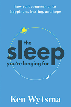 The Sleep You’re Longing For: How Rest Connects Us to Happiness, Healing, and Hope Book Cover