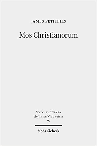 Mos Christianorum: The Roman Discourse of Exemplarity and the Jewish and Christian Language of Leadership