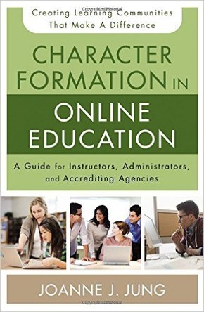 Book Cover of "Character Formation in Online Education"