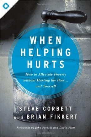 Book Cover of "When Helping Hurts"