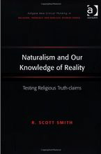 Book Cover of "Naturalism and Our Knowledge of Reality" by R. Scott Smith