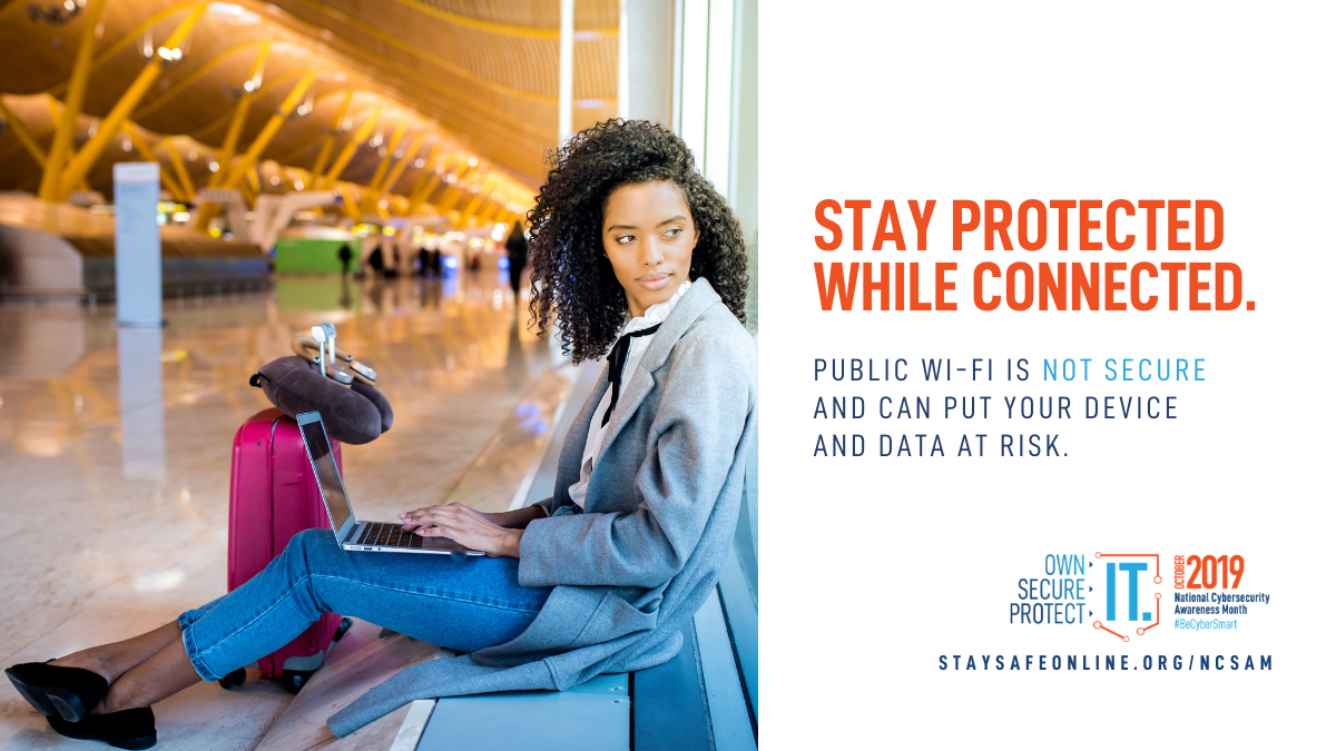 A woman with a laptop sits in an airport. "Stay protected while connected. Public Wi-Fi is not secure and can put your device and data at risk."