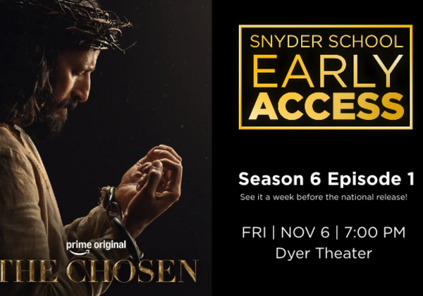 The Chosen Pre-Release Screening Season 6 Episode 1 - Snyder School Early Access