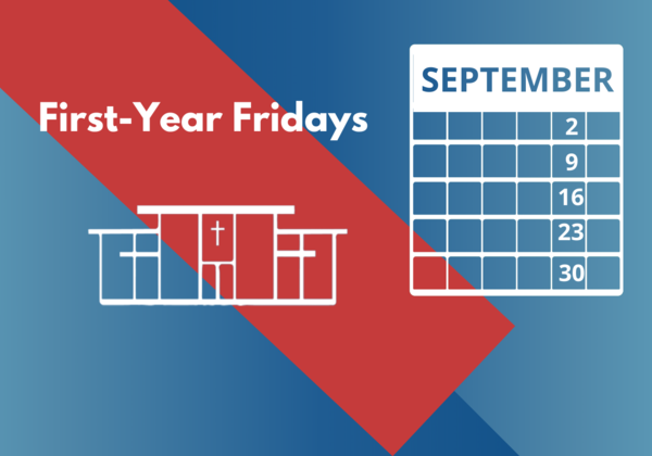 First Year Fridays with calendar of Fridays in September