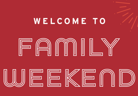 red background with white letters that say Family Weekend