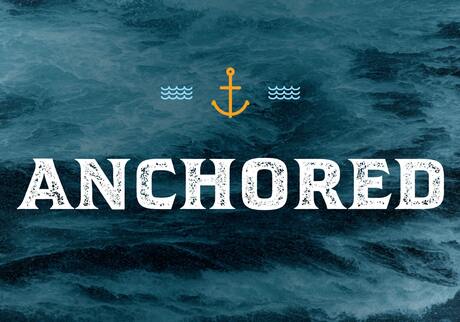 Anchored