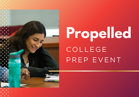 Propelled: College Prep Event