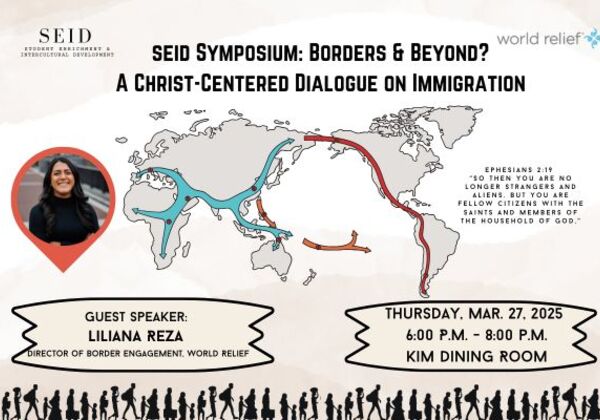 SEID Symposium: Borders and Beyond? A Christ-Centered Dialogue on Immigration