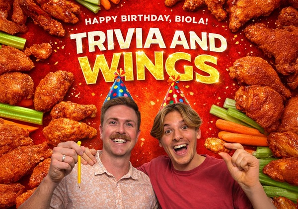 Happy Birthday, Biola! Trivia and Wings