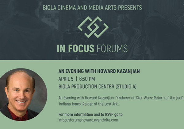 In Focus Forum Producer Howard Kazanjian Biola University
