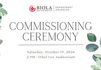 Biola University Department of Nursing, Commissioning Ceremony