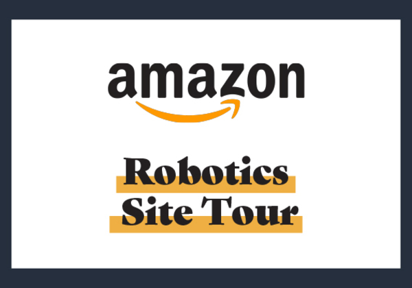 Amazon Robotics Site Tour 