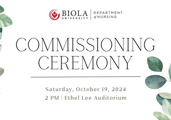 Biola University Department of Nursing, Commissioning Ceremony