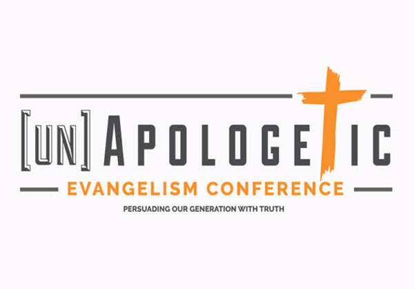 Un-Apologetic Evangelism Conference