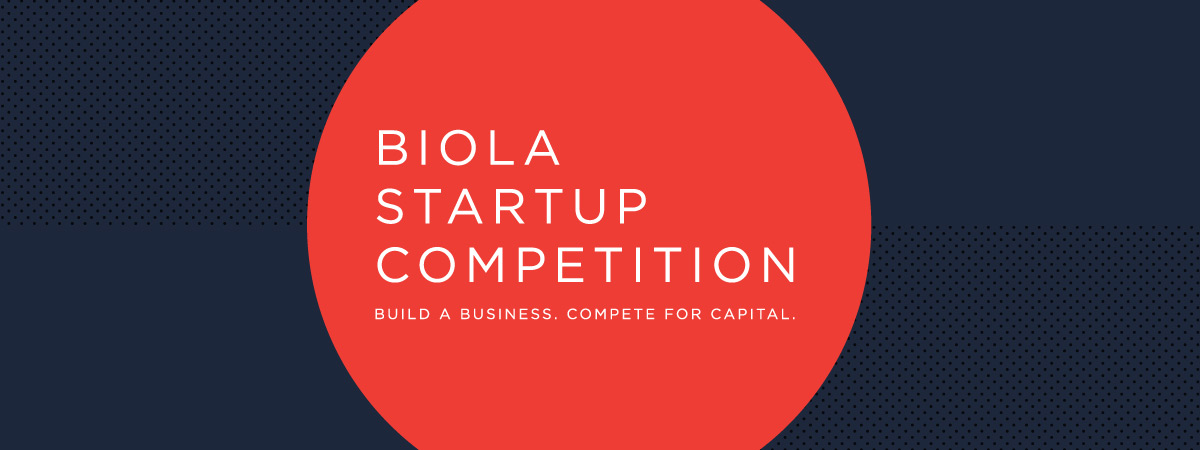 Biola Startup Competition